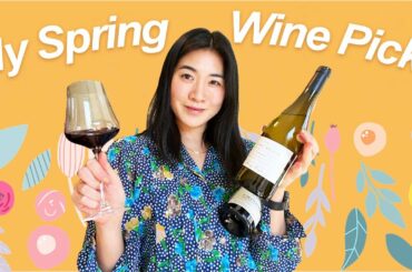 6 Wines to try this Spring - Spring 2022 Top Picks