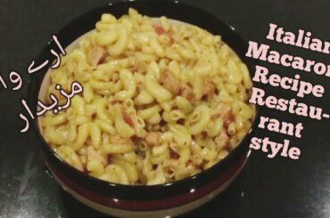 Italian Macaroni Recipe Restaurant style by sadaf ki dunya