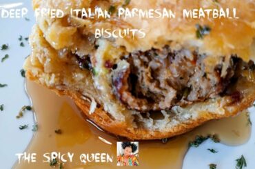 Deep Fried Italian Parmesan Meatball Biscuits