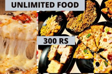 Unlimited food in just 300 Rs | unlimited pizza and Italian food | unlimited buffet