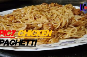 Spicy Chicken Spaghetti Recipe | Street food | Chili Noodles | Italian Cuisine