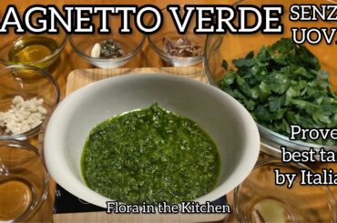 Bagnetto Verde senza uova, proven best taste of the real green sauce, per lesso o bollito di carne.