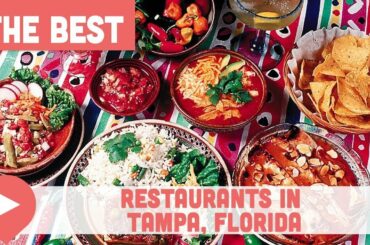 Best Restaurants in Tampa, Florida