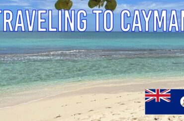 Why travel to Cayman? What you need to know before coming!