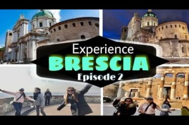 BRESCIA EPESODE 2 EXPERIENCE
