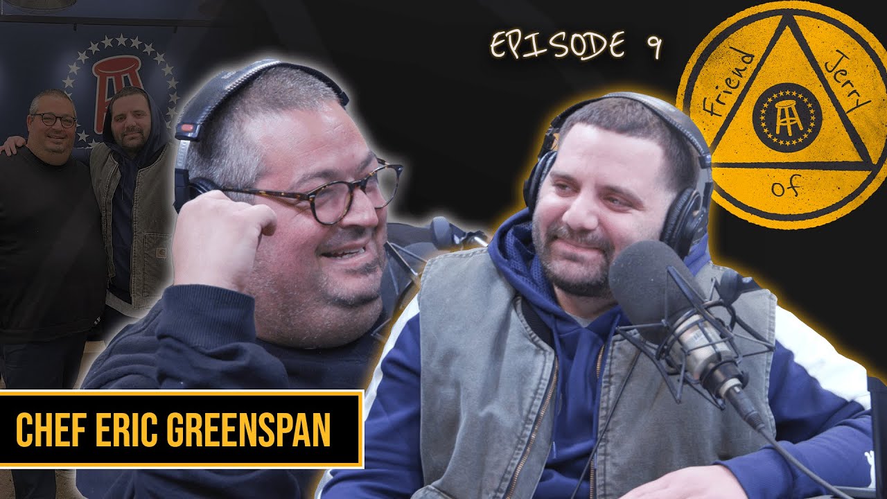 Chef Eric Greenspan On The Unknown Side Of The Restaurant Industry – Friend of Jerry: Episode 9 Chef Eric Greenspan On The Unknown Side Of The Restaurant Industry - Friend of Jerry: Episode 9