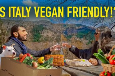 Is Italy VEGAN Friendly? MOVE TO ITALY