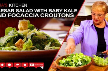 Caesar Salad with Baby Kale and Focaccia Croutons - Lidia’s Kitchen Pizza Party Series
