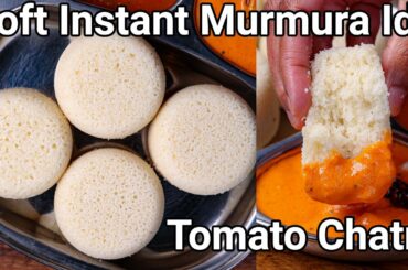 Instant Murmura Idli Recipe & Red Chatni - No Idli Stand | Bhel Idli in Cups No Soaking & Grounding