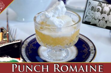 Punch Romaine from The RMS Titanic