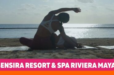 Sensira Resort and Spa | Riviera Maya, Mexico | Sunwing