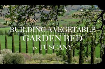 RENOVATING A RUIN: Healthy Spring Meals & Building a Vegetable Garden Bed in Tuscany (Ep 19)