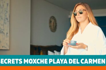 Secrets Moxche Playa del Carmen | Mexico | Sunwing