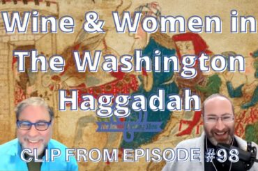 Wine and Women in The Washington Haggadah