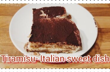Italian sweet dish-TIRAMISU |Popular Italian sweet|Food Vlogs| #nobakerecipe #tiramisu #sweetsrecipe