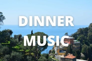 Italian Dinner Music- Portofino Horizon (Over 2 Hours)