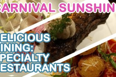Carnival Sunshine: Specialty Dining (JiJi Asian Kitchen, Fahrenheit 555, Cucina del Capitano)