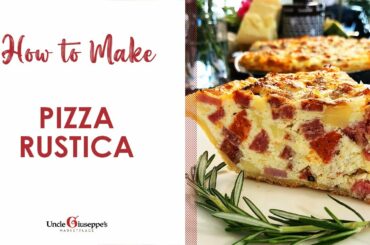 How to Make the BEST Pizza Rustica | Uncle Giuseppe's Recipes | UncleG.com