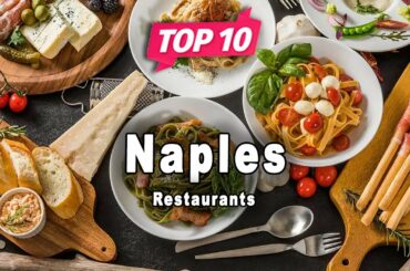 Top 10 Restaurants to Visit in Naples, Campania | Italy - English