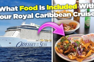 What food is included with your Royal Caribbean cruise?