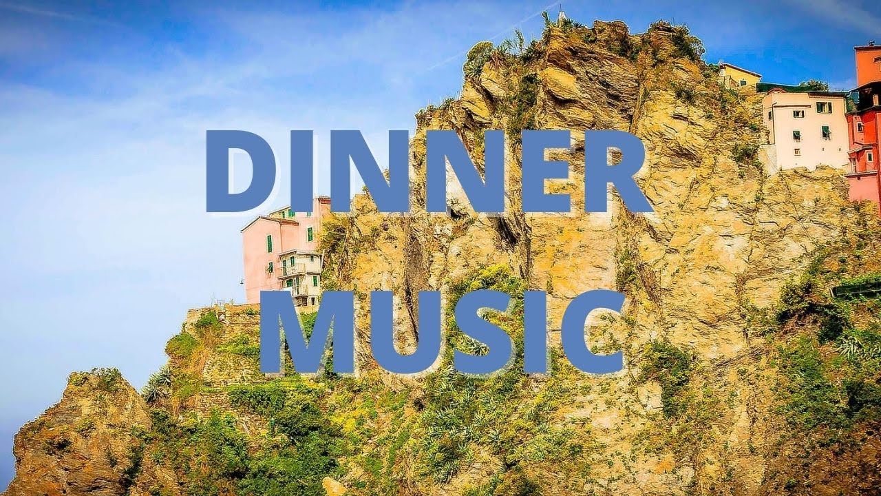 Italian Dinner Music- Cinque Terre (Over 2 Hours) Italian Dinner Music- Cinque Terre (Over 2 Hours)