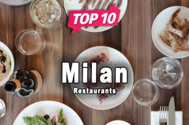 Top 10 Restaurants to Visit in Milan, Lombardy | Italy - English