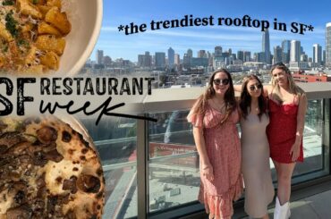 LIVING IN SAN FRANCISCO VLOG: Trendiest Rooftop Bar + SF Restaurant Week (BEST ITALIAN FOOD)