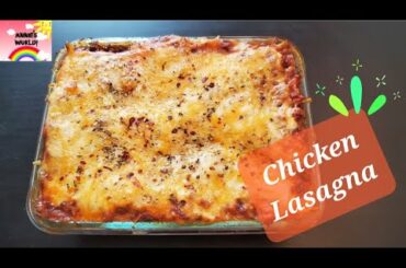 Chicken Lasagna | Italian Meal | Italian Lunch/Dinner Recipe |