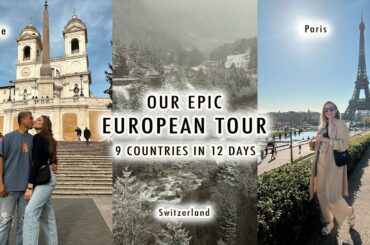 OUR EPIC EUROPEAN TOUR (France, Italy, Germany, Switzerland, Austria & Netherlands in 12 days!!)