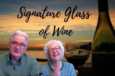 Signature Glass of Wine | Health Update and More!