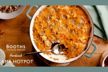 Herdwick Lamb Hotpot with Pickled Beetroot Recipe | Booths Country Kitchen