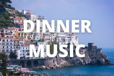 Italian Dinner Music- Amalfi White (Over 2 Hours)