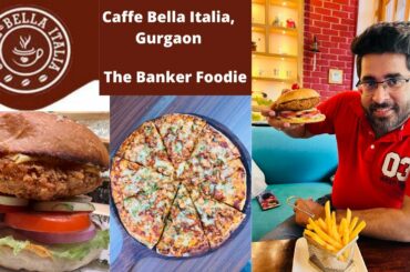 Caffe Bella Italia Restaurant | Italian Restaurant in Gurgaon | Gwalpahadi Area | Paras Trade Center