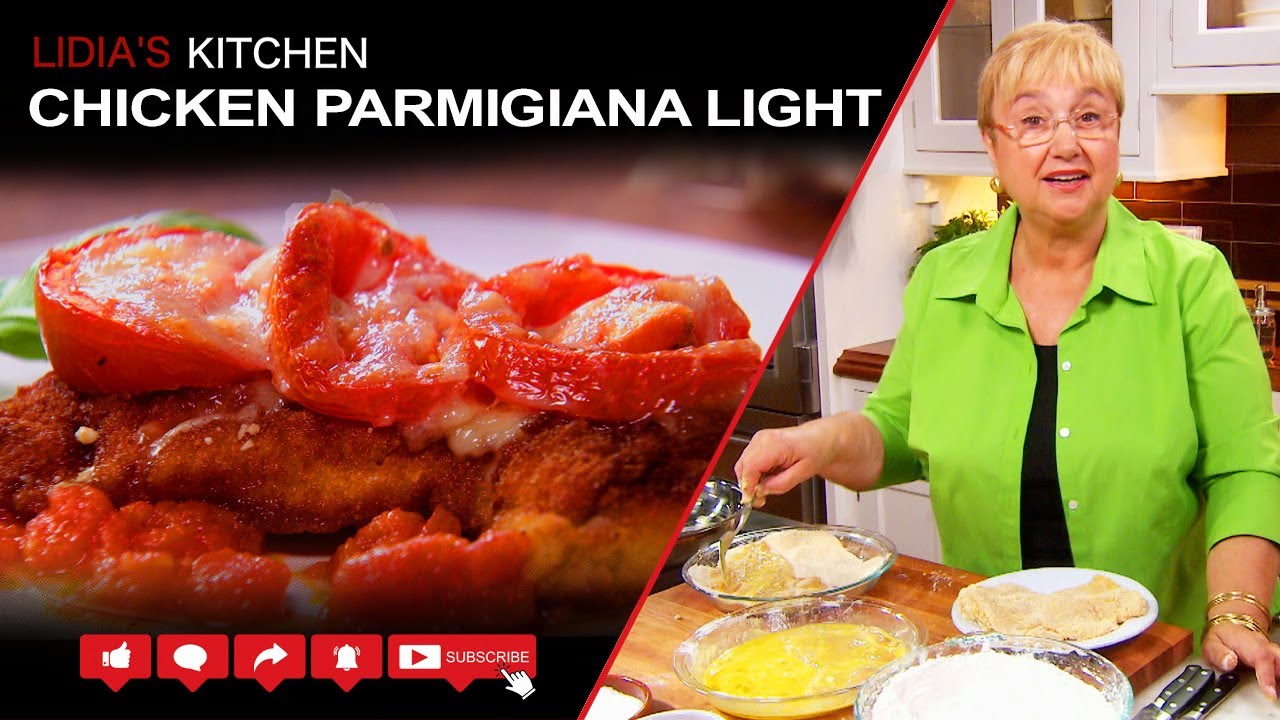 Chicken Parmigiana Light Recipe – Lidia’s Kitchen Series Chicken Parmigiana Light Recipe - Lidia’s Kitchen Series