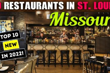 The Top 10 New Restaurants in St  Louis, Missouri 2022