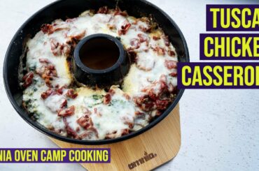 TUSCAN CHICKEN CASSEROLE - CAMP COOKING WITH EDYE