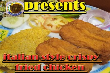 Italian Style Crispy Fried Chicken || Fried Chicken (Italian) Recipe || Italian Crispy Fried Chicken