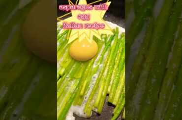 ASPARAGUS WITH EGG ITALIAN RECIPE #shorts ASMR