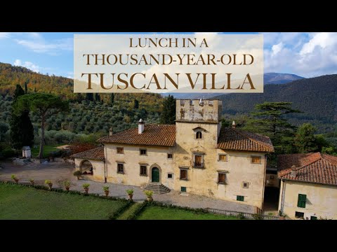 LUNCH IN A THOUSAND-YEAR-OLD VILLA IN TUSCANY, ITALY LUNCH IN A THOUSAND-YEAR-OLD VILLA IN TUSCANY, ITALY