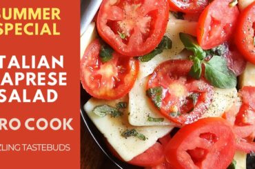 Italian Caprese Salad | Easy #salads No COOK #italian #sizzlingtastebuds