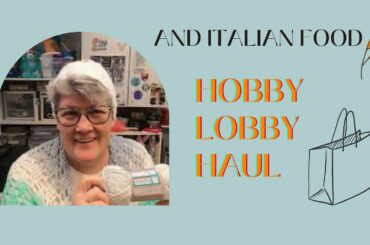 Hobby Lobby and Italian Food!