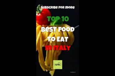 Top 10 Best Italian Food You have to Eat in Italy #short #Italian food #top 10s