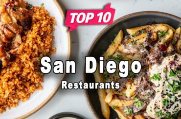 Top 10 Restaurants to Visit in San Diego, California | USA - English