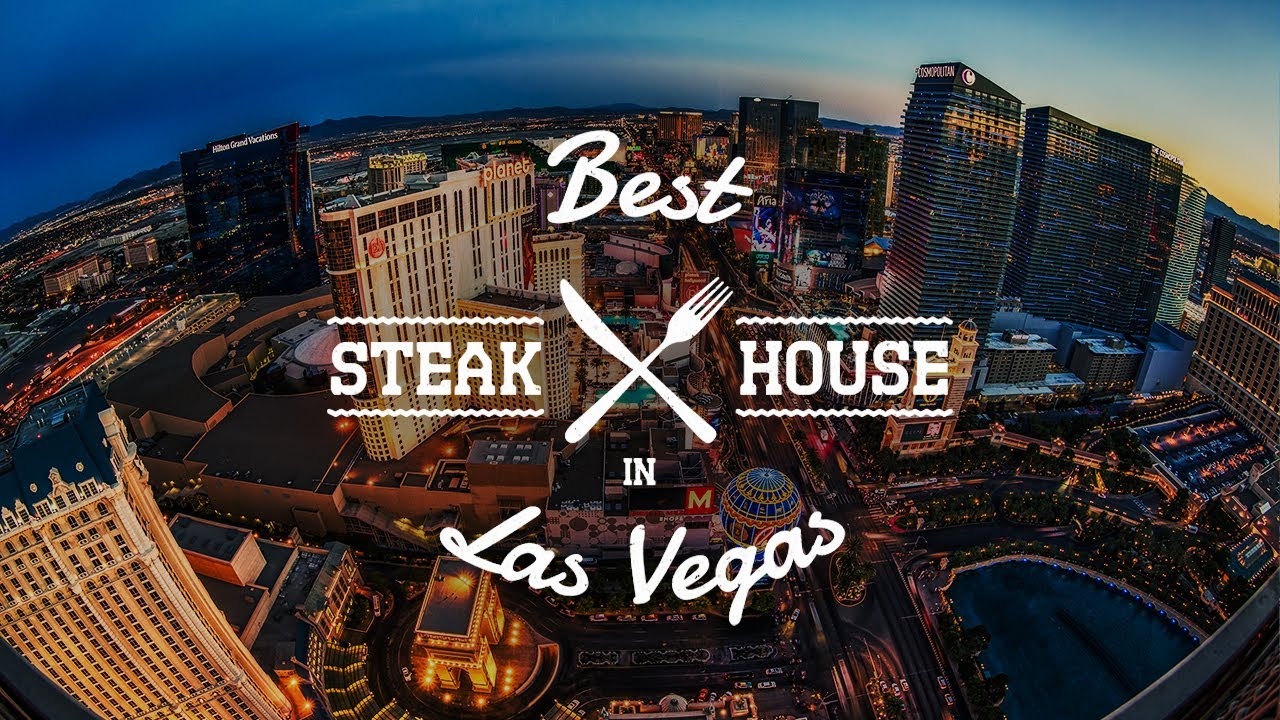 Best Steakhouses In Las Vegas 2022 | Best Restaurants In Las Vegas Best Steakhouses In Las Vegas 2022 | Best Restaurants In Las Vegas
