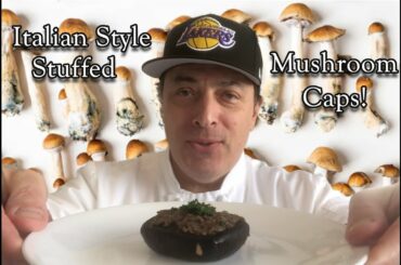 Stuffed Mushroom Caps (Italian Style) with Chef G.S. Argenti