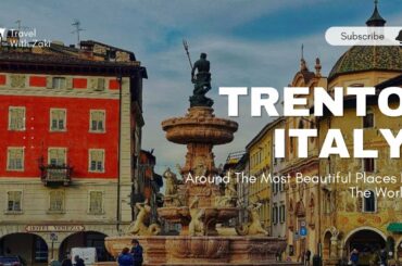A must-see in Trento | The most beautiful city in Italy