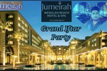 Jumeirah Messilah Beach Hotel & Spa Grand iftar Party2022#Kuwait