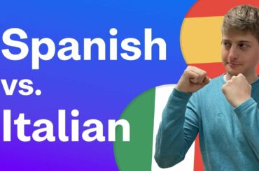 Spanish vs Italian: How Similar Are They?