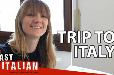 6 Ways to Prepare for Your Trip to Italy | Easy Italian 118