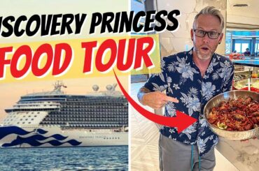 CRUISE FOOD TOUR on Discovery Princess